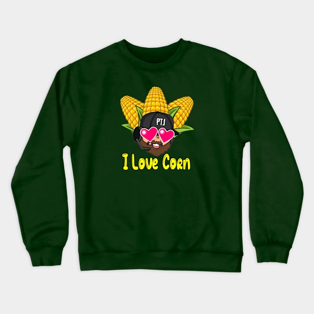 I Love Corn Crewneck Sweatshirt by TheProperTJ